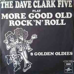 The Dave Clark Five - Play More Good Old Rock 'N' Roll download free