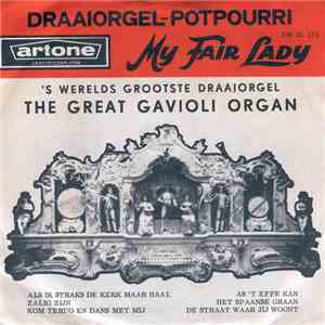 The Great Gavioli Organ - Draaiorgel-Potpourri - My Fair Lady download free