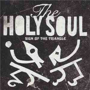 The Holy Soul - Sign Of The Triangle download free