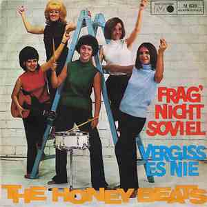 The Honey Beats - Frag' Nicht Soviel / Vergiss Es Nie download free