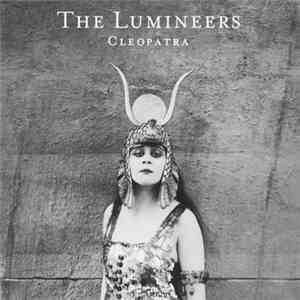 The Lumineers - Cleopatra download free