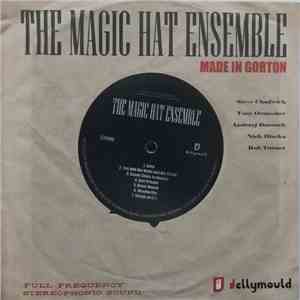 The Magic Hat Ensemble - Made In Gorton download free