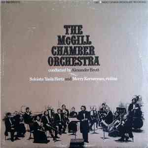 The McGill Chamber Orchestra conducted by Alexander Brott Soloists: Yaela Hertz and Morry Kernerman - The McGill Chamber Orchestra download free