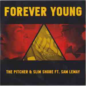 The Pitcher & Slim Shore Ft. Sam LeMay - Forever Young download free