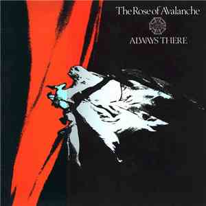 The Rose Of Avalanche - Always There download free