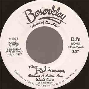 The Rubinoos - Nothing A Little Love Won't Cure download free