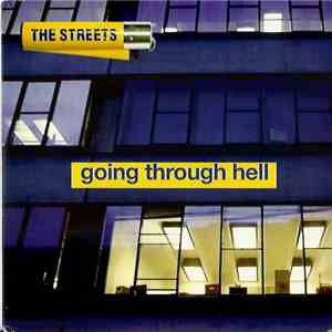 The Streets - Going Through Hell download free