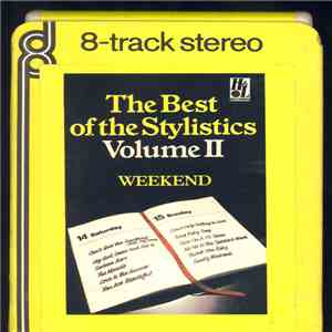 The Stylistics - The Best Of The Stylistics Volume II - Weekend download free