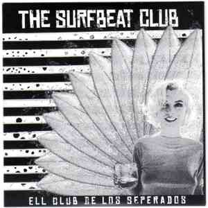 The Surfbeat Club - Ell Club De Los Seperados download free