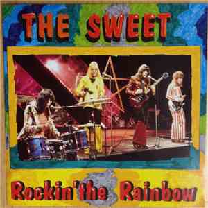 The Sweet - Rockin' The Rainbow download free