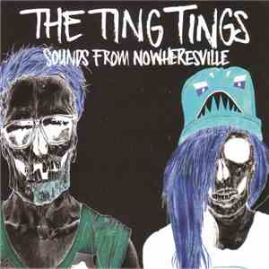 The Ting Tings - Sounds From Nowheresville download free
