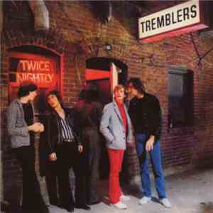 The Tremblers - Twice Nightly download free