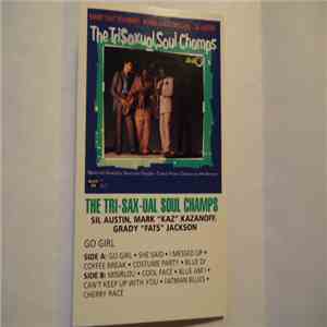 The Tri-Sax-Ual Soul Champs - Go Girl! download free