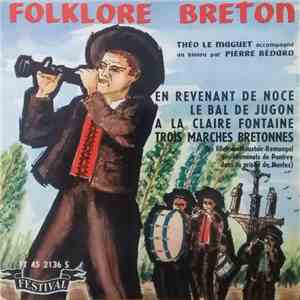 Theo Le Maguet Accompagné Au Biniou Par Pierre Bedard - Folklore Breton download free