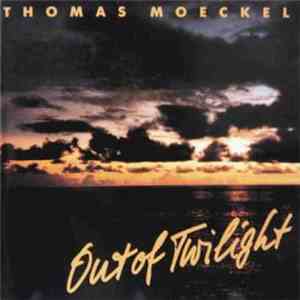 Thomas Moeckel - Out Of Twilight download free