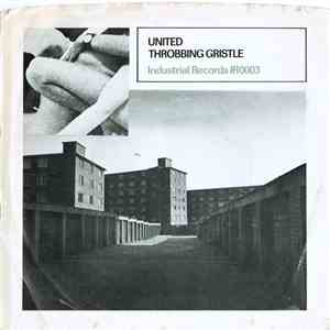 Throbbing Gristle - United / Zyklon B Zombie download free