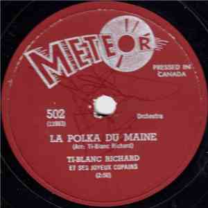 Ti-Blanc Richard Et Ses Joyeux Copains - La Polka Du Maine / Le Reel Du Mambo download free