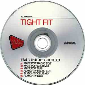 Tight Fit - I'm Undecided download free