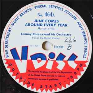 Tommy Dorsey And His Orchestra / Hal McIntyre And His Orchestra - June Comes Around Every Year / My Ideal download free