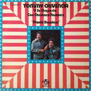 Tommy Olivencia Y Su Orquesta Con Chamaco Ramirez - Planté Bandera download free