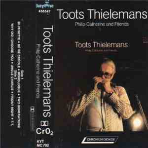 Toots Thielemans - Toots Thielemans / Philip Catherine And Friends download free