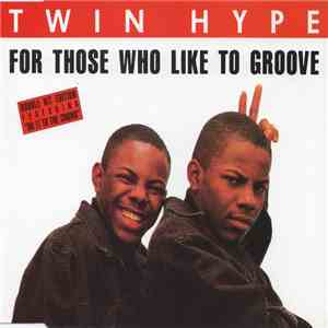Twin Hype - For Those Who Like To Groove / Do It To The Crowd download free