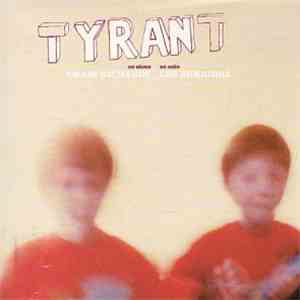 Tyrant - No Shoes, No Cake download free