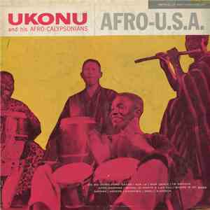 Ukonu And His Afro-Calypsonians - Afro-U.S.A. download free