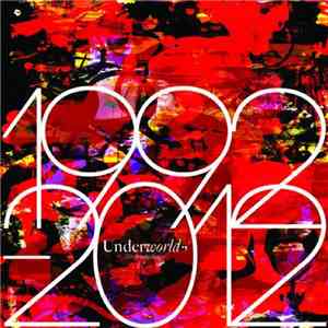 Underworld - 1992-2012 The Anthology download free