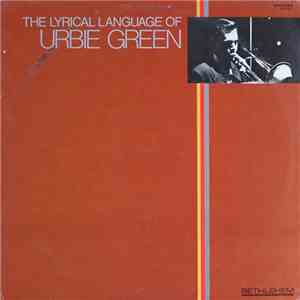 Urbie Green - The Lyrical Language Of Urbie Green download free