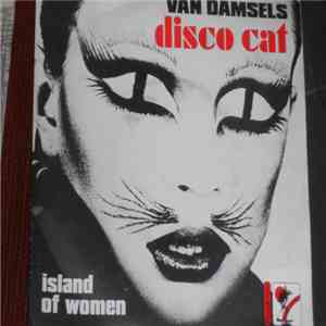 Van Damsels - Disco Cat / Island Of Women download free