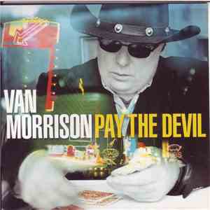 Van Morrison - Pay The Devil download free