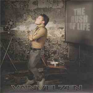 Vanvelzen - The Rush Of Life download free