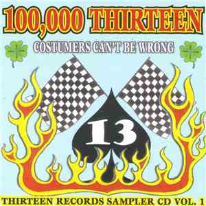 Various - 100,000 Costumers Can't Be Wrong - Thirteen Records Sampler CD Vol. 1 download free