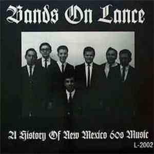 Various - Bands On Lance (A History Of New Mexico 60s Music) download free