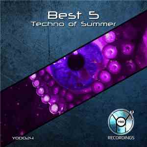 Various - Best 5 Techno Of Summer download free