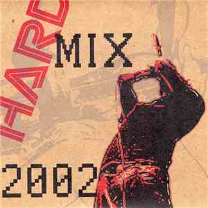 Various - Hard Mix 2002 download free