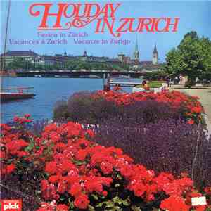 Various - Holiday In Zurich download free