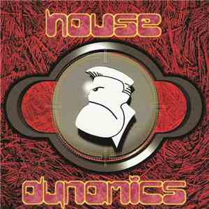 Various - House Dynamics download free