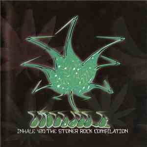 Various - Inhale 420: The Stoner Rock Compilation download free
