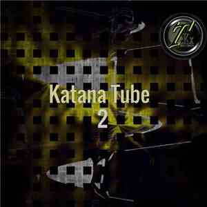 Various - Katana Tube 2 download free