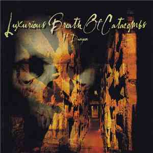 Various - Luxurious Breath Of Catacombs - 1st Dungeon download free