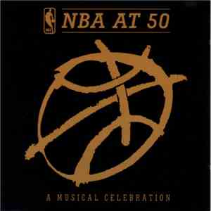 Various - NBA At 50 (A Musical Celebration) download free