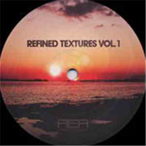 Various - Refined Textures Vol.1 download free
