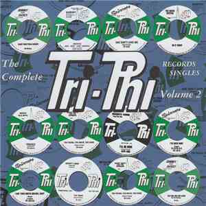 Various - The Complete Tri-Phi Records Singles Volume 2 download free