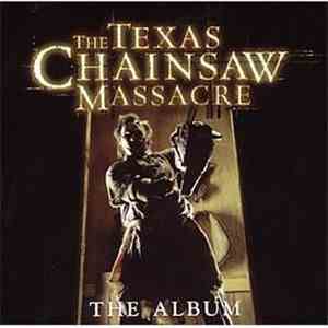 Various - The Texas Chainsaw Massacre - The Album download free