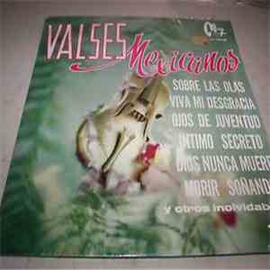 Various - Valses Mexicanos download free
