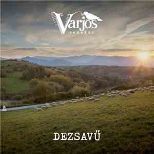 Varjos Zenekar - Dezsavű download free