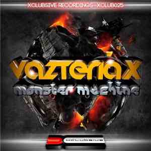 Vazteria X - Monster Machine download free
