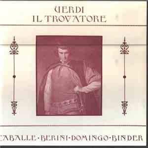Verdi ' Caballé ' Berini ' Domingo ' Binder - Il Trovatore download free